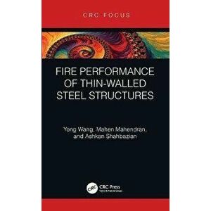 Fire Performance of Thin-Walled Steel Structures, Hardback - Ashkan Shahbazian imagine