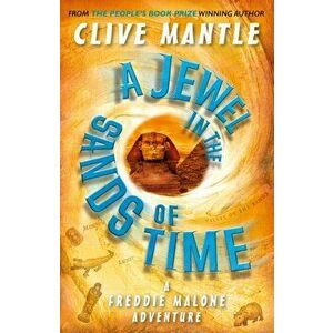 Jewel in the Sands of Time, Paperback - Clive Mantle imagine