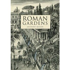 Roman Gardens, Paperback - Anthony Beeson imagine