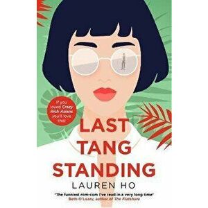 Last Tang Standing, Paperback - Lauren Ho imagine