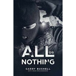 All or Nothing, Paperback - Craig Brackenridge imagine