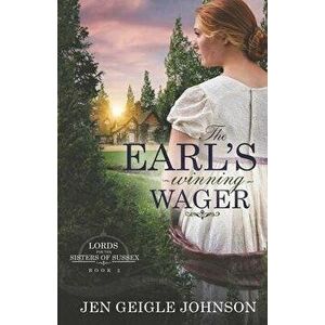 The Earl's Winning Wager: Sweet Regency Romance, Paperback - Jen Geigle Johnson imagine