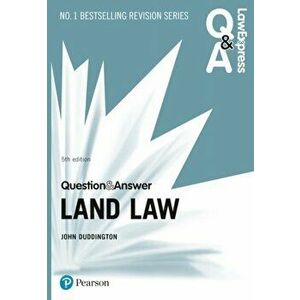 Law Express Question and Answer: Land Law, 5th edition, Paperback - John Duddington imagine