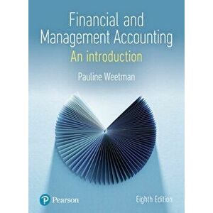 Financial and Management Accounting, Paperback - Pauline Weetman imagine
