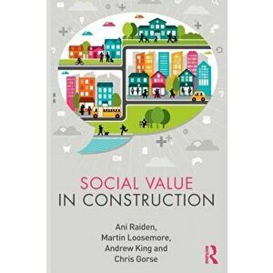 Social Value in Construction, Paperback - Chris Gorse imagine