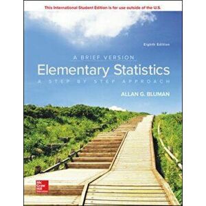 ISE Elementary Statistics: A Brief Version, Paperback - Allan G. Bluman imagine