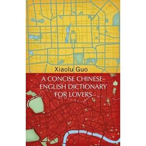 Concise Chinese-English Dictionary for Lovers, Paperback - Xiaolu Guo imagine