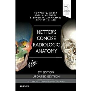 Netter's Concise Radiologic Anatomy Updated Edition, Paperback - Stephen W., PhD Carmichael imagine