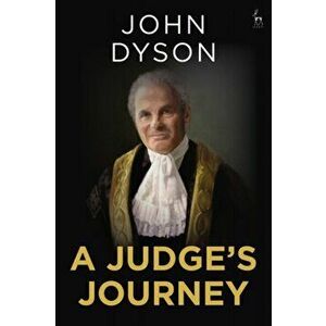 Judge's Journey, Paperback - Lord Dyson imagine