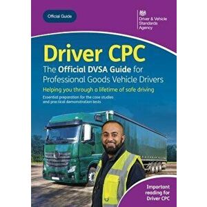 Driver CPC - the Official DVSA guide for professional goods vehicle drivers, Paperback - *** imagine