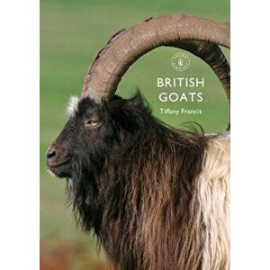 British Goats, Paperback - Tiffany Francis-Baker imagine