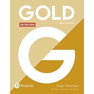 Gold B1+ Pre-First New Edition Exam Maximiser, Paperback - Helen Chilton imagine