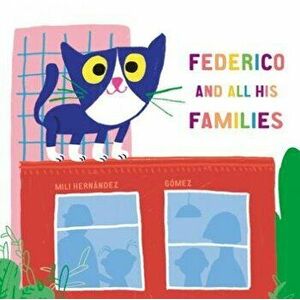 Federico and All His Families, Hardcover - Mili Hern ndez imagine