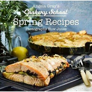 Spring Recipes, Hardback - Angela Gray imagine