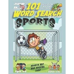 101 Word Search for Kids: SUPER KIDZ Book. Children - Ages 4-8 (US Edition). Footballer, Soccer. Sports Words with custom art interior. 101 Puzz, Pape imagine
