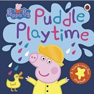 Peppa Pig: Puddle Playtime. A Touch-and-Feel Playbook, Board book - *** imagine