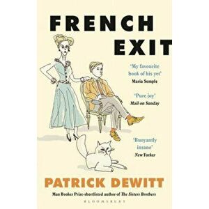 French Exit, Paperback - Patrick deWitt imagine