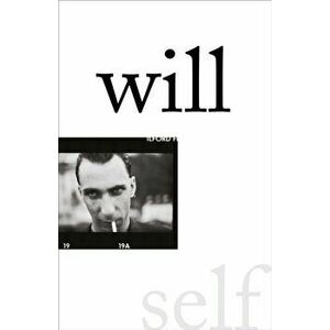 Will, Paperback - Will Self imagine