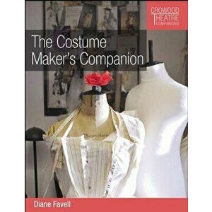 Costume Maker's Companion, Paperback - Diane Favell imagine