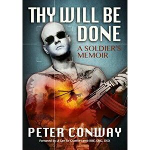Thy Will Be Done, Paperback - Peter Conway imagine