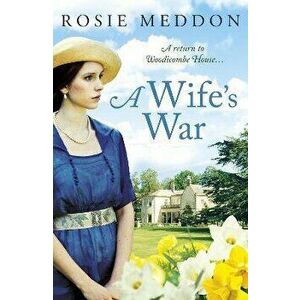 Wife's War. A return to Woodicombe House..., Paperback - Rosie Meddon imagine