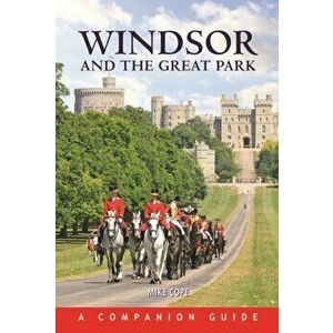 Windsor and the Great Park, Hardback - Mike Cope imagine