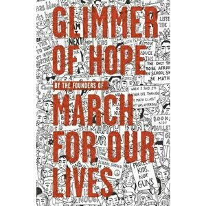Glimmer of Hope. How Tragedy Sparked a Movement, Hardback - *** imagine