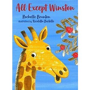 All Except Winston, Hardback - Rochelle Brunton imagine