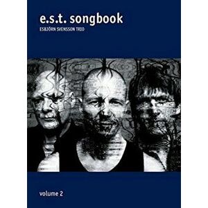 Esbjorn Svensson. E.S.T. Songbook - Vol. 2, Paperback - *** imagine