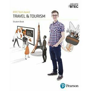 BTEC Tech Award in Travel and Tourism Student Book, Paperback - Steve Ingle imagine