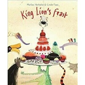 King Lion's Feast, Hardback - Linde Faas imagine