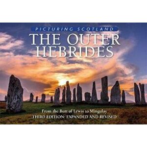 Outer Hebrides: Picturing Scotland. From the Butt of Lewis to Mingulay, Hardback - Colin Nutt imagine
