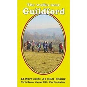 walks near Guildford. North Downs Surrey Hills Wey Navigation, Paperback - Bill Andrews imagine