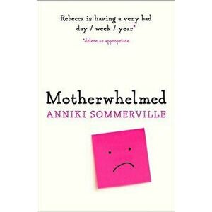 Motherwhelmed, Paperback - Anniki Sommerville imagine