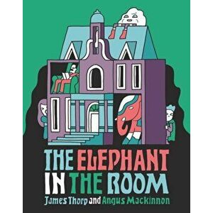 Elephant in the Room, Paperback - James Thorp imagine
