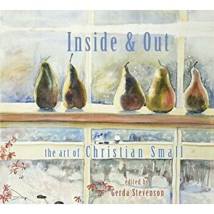 Inside & Out. The Art of Christian Small, Paperback - *** imagine