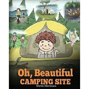 Oh, Beautiful Camping Site: Camping Book for Kids with Beautiful Illustrations. Stunning Nature Featuring RVs, Lakes, Waterfalls, Fishing, Hiking, , Pa imagine