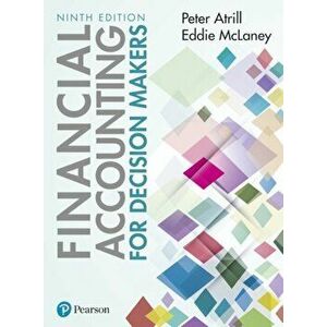 Financial Accounting for Decision Makers, Paperback - Eddie McLaney imagine