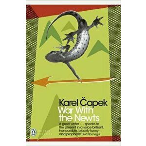 War with the Newts, Paperback - Karel Capek imagine