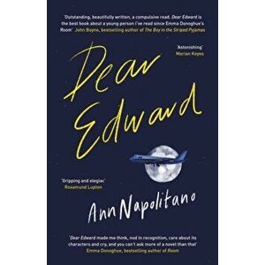 Dear Edward, Paperback - Ann Napolitano imagine