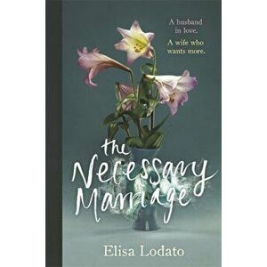 Necessary Marriage, Paperback - Elisa Lodato imagine