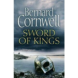 Sword of Kings, Paperback - Bernard Cornwell imagine
