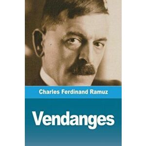 Vendanges, Paperback - Charles Ramuz imagine