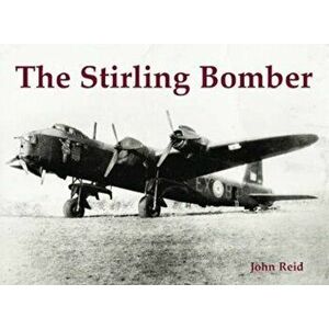 Stirling Bomber, Paperback - John Reid imagine