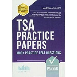 TSA PRACTICE PAPERS: 100s of Mock Practice Test Questions, Paperback - *** imagine