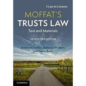 Moffat's Trusts Law. Text and Materials, Paperback - Gerry Bean imagine