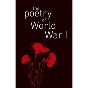 Poetry of World War I, Paperback - James, MRCPath, DSc Shepherd imagine