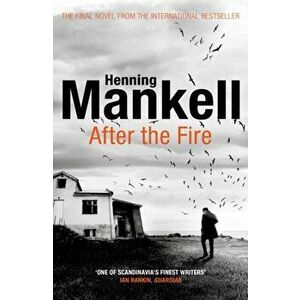 After the Fire, Paperback - Henning Mankell imagine