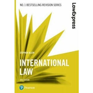 Law Express: International Law, 4th edition, Paperback - Stephen Allen imagine