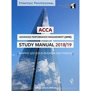ACCA Advanced Performance Management Study Manual 2018-19. For Exams until June 2019, Paperback - *** imagine